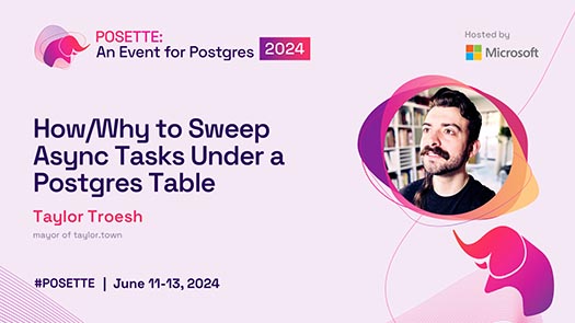 video thumbnail for How/Why to Sweep Async Tasks Under a Postgres Table